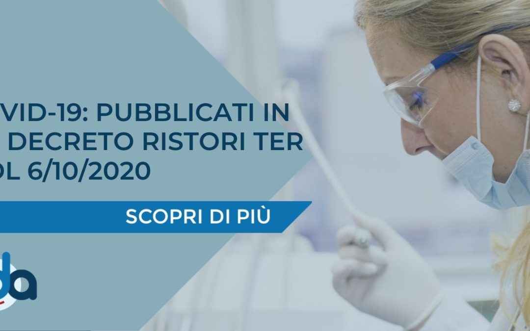 COVID-19: PUBBLICATI IN GU DECRETO RISTORI TER E DL 6/10/2020