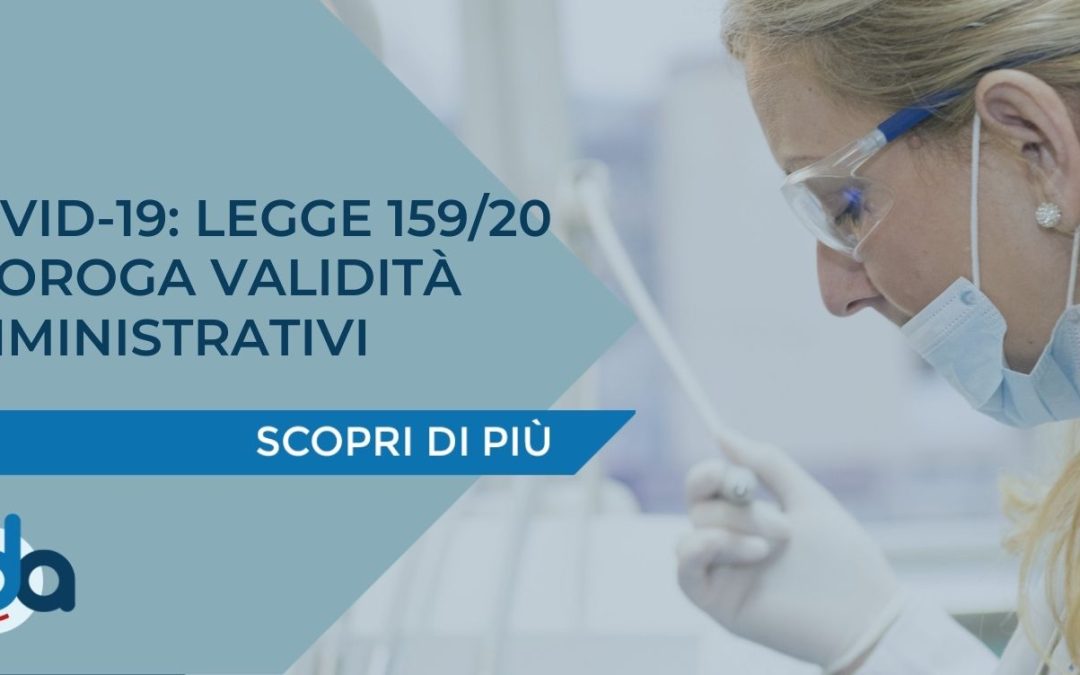 COVID-19: LEGGE 159/20 PROROGA VALIDITÀ AMMINISTRATIVI