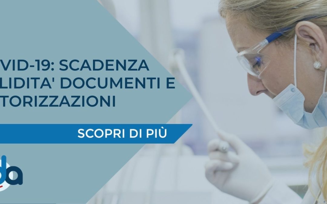 COVID-19: SCADENZA VALIDITA’ DOCUMENTI E AUTORIZZAZIONI