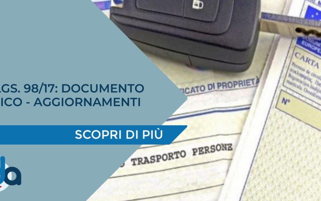 D.LGS. 98/17: DOCUMENTO UNICO – AGGIORNAMENTI