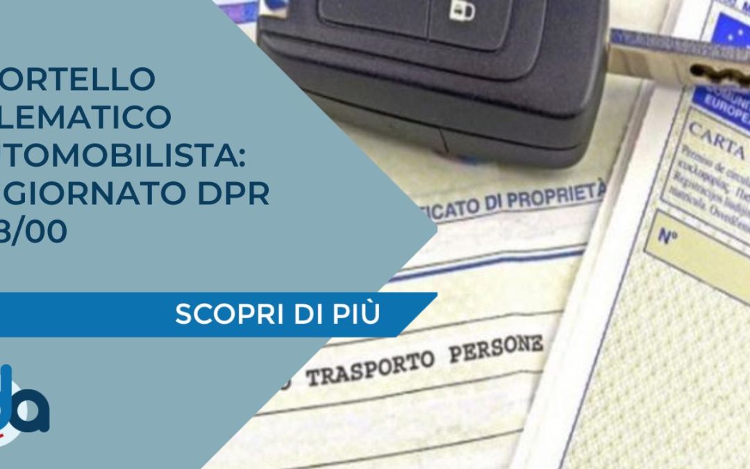 SPORTELLO TELEMATICO AUTOMOBILISTA: AGGIORNATO DPR 358/00