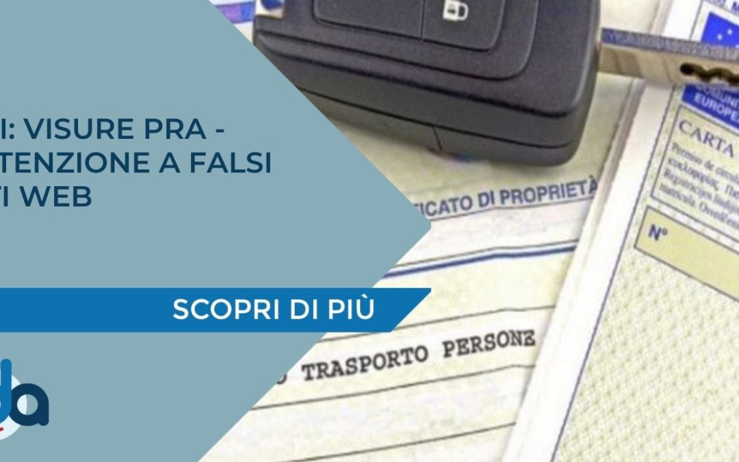 ACI: VISURE PRA – ATTENZIONE A FALSI SITI WEB