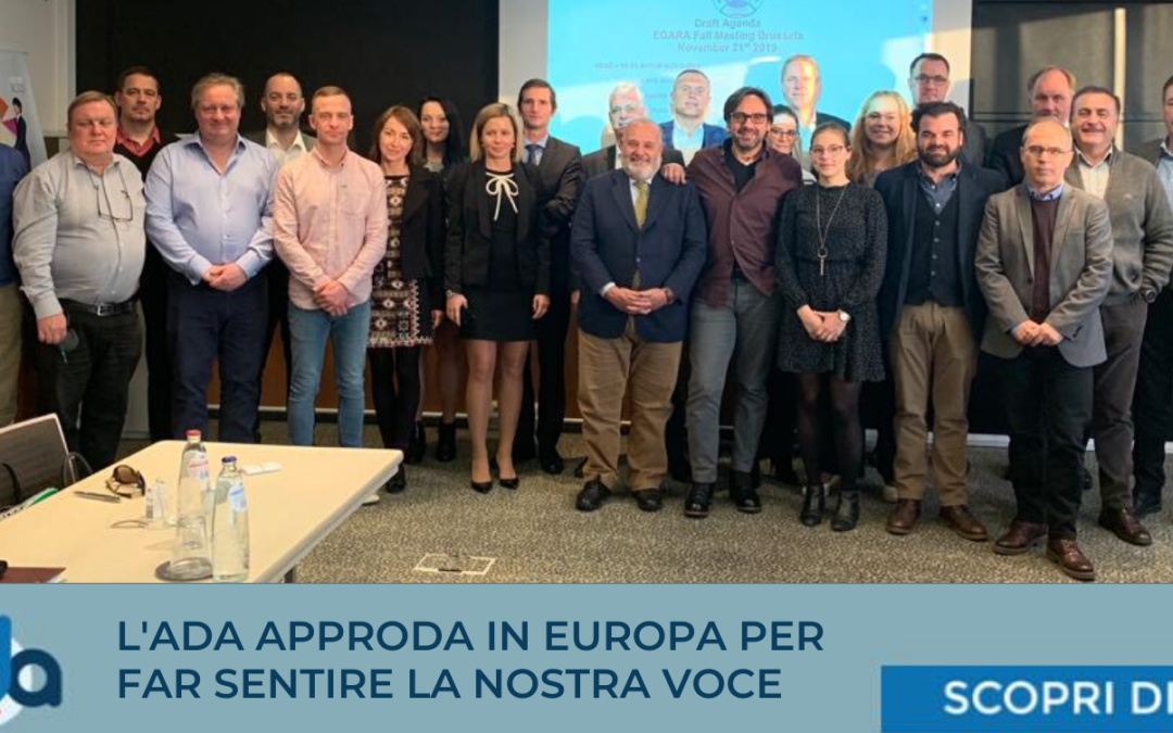 L’ADA APPRODA IN EUROPA PER FAR SENTIRE LA NOSTRA VOCE