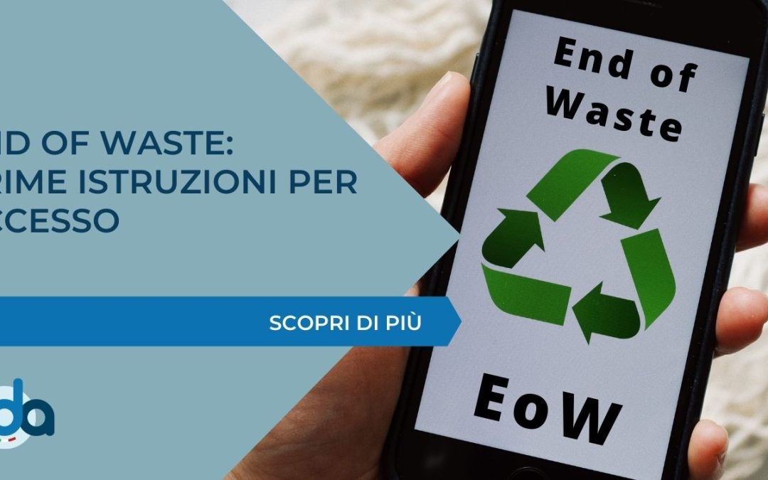 END OF WASTE: PRIME ISTRUZIONI PER ACCESSO