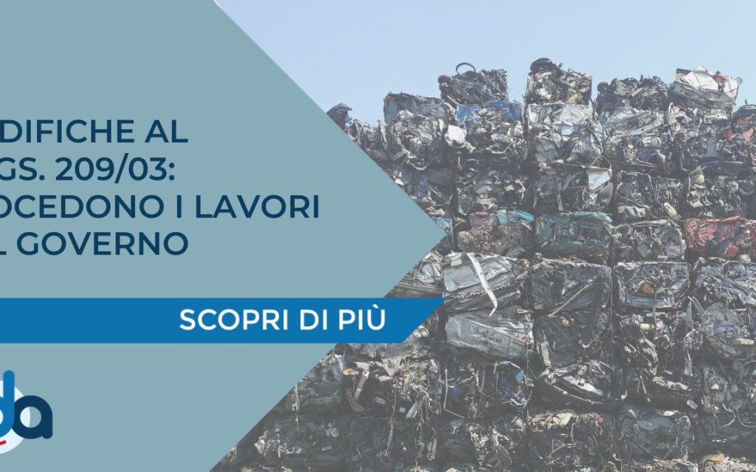 MODIFICHE AL D.LGS. 209/03: PROCEDONO I LAVORI DEL GOVERNO