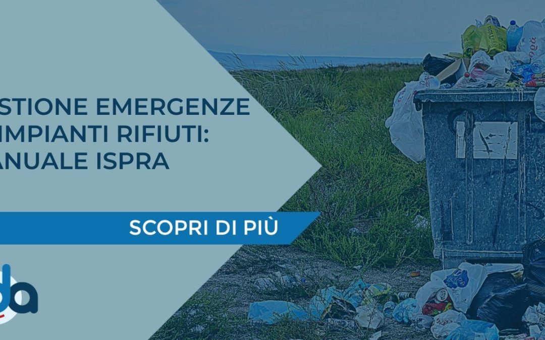 GESTIONE EMERGENZE IN IMPIANTI RIFIUTI: MANUALE ISPRA