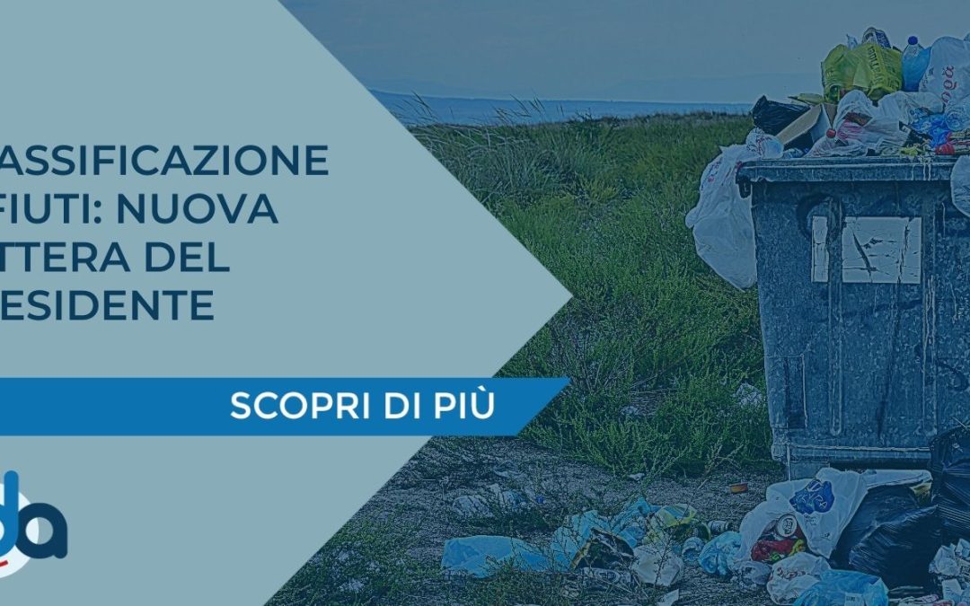 CLASSIFICAZIONE RIFIUTI: NUOVA LETTERA DEL PRESIDENTE