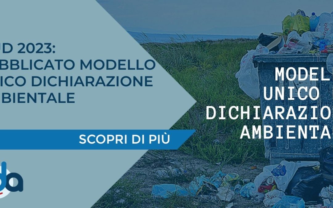 MUD 2023: PUBBLICATO MODELLO UNICO DICHIARAZIONE AMBIENTALE