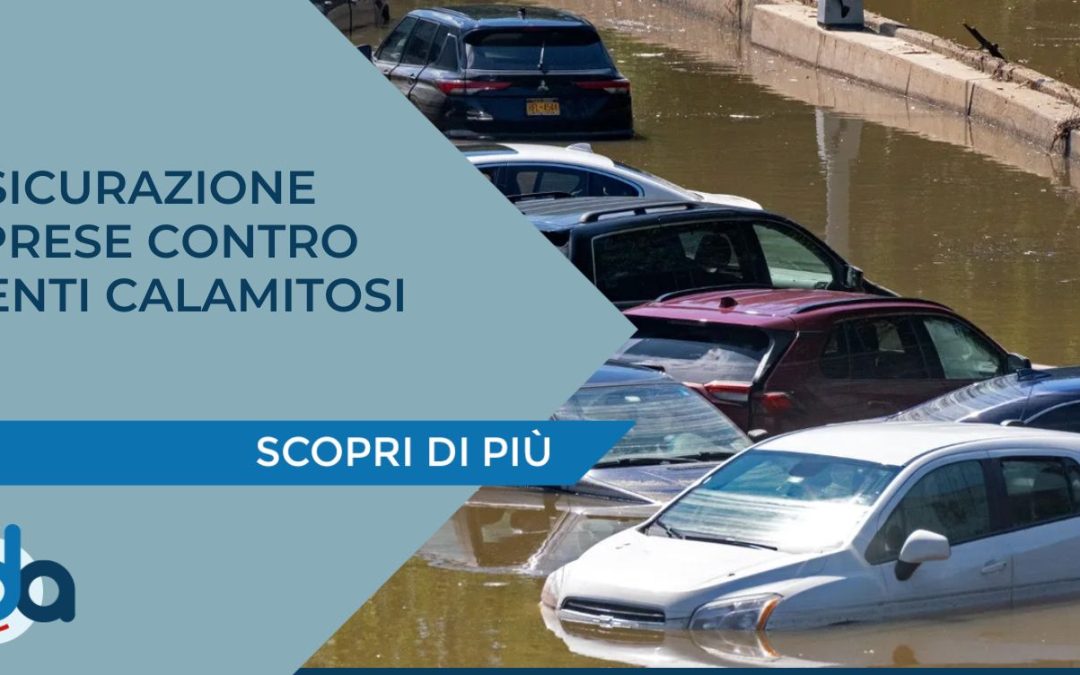 Assicurazione imprese contro eventi calamitosi