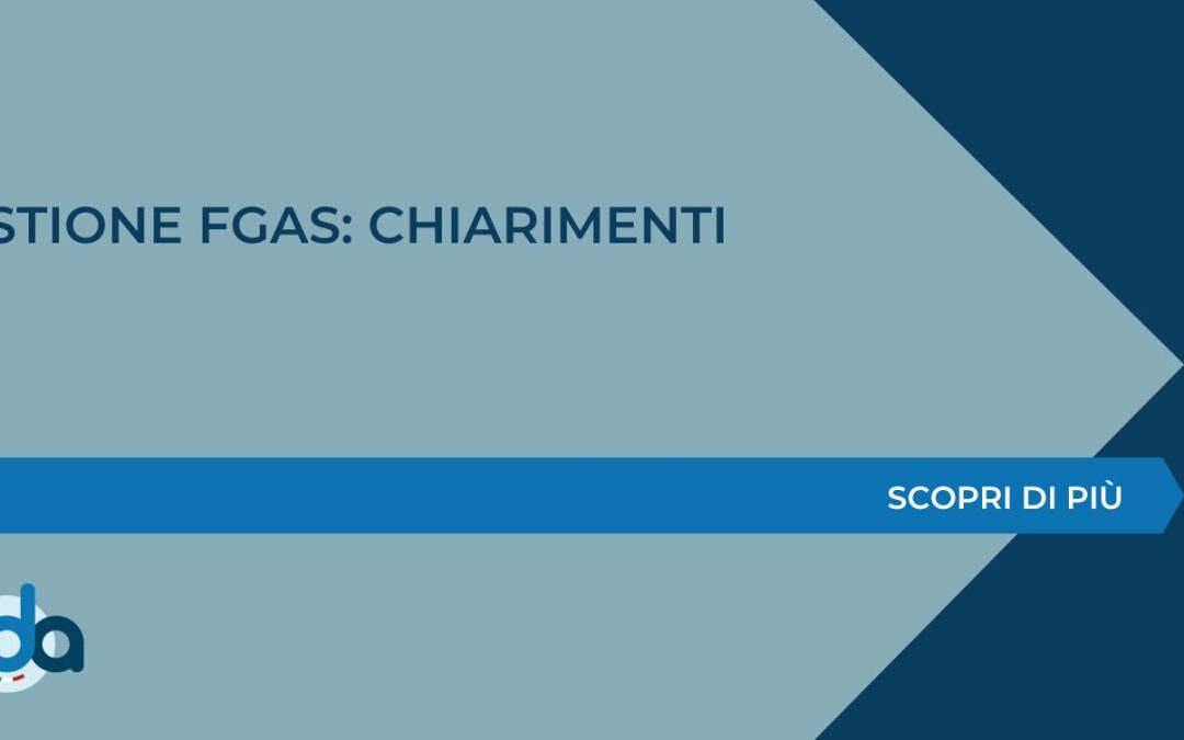 GESTIONE FGAS: CHIARIMENTI