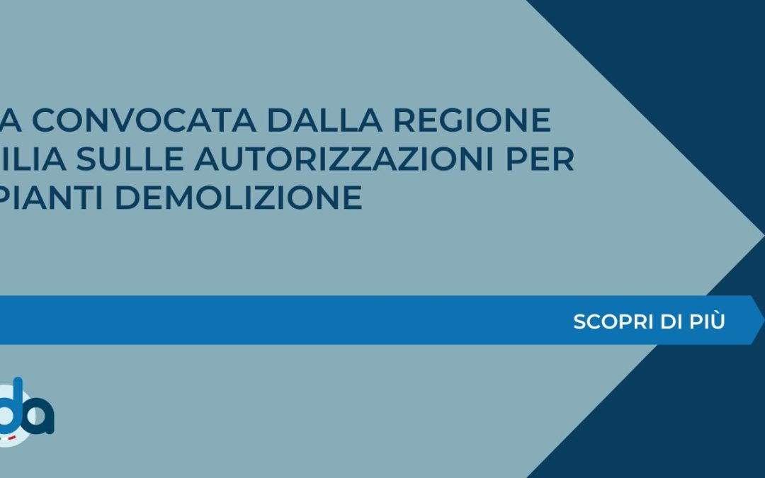 ADA CONVOCATA DALLA REGIONE SICILIA SULLE AUTORIZZAZIONI PER IMPIANTI DEMOLIZIONE
