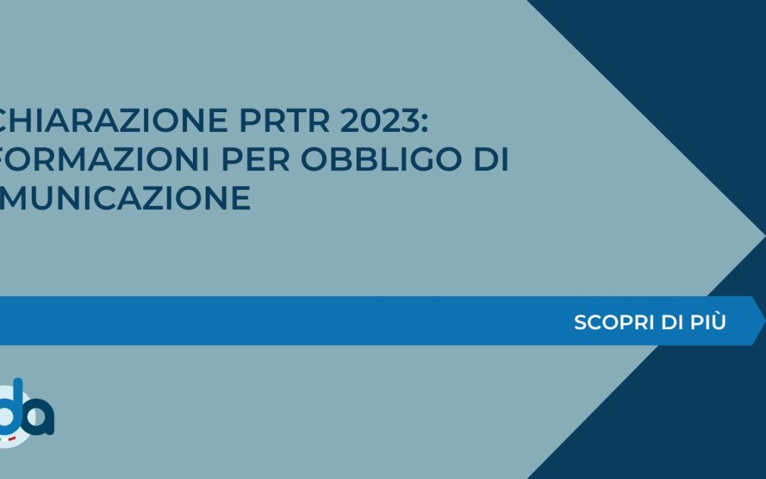 DICHIARAZIONE PRTR 2023: INFORMAZIONI PER OBBLIGO DI COMUNICAZIONE