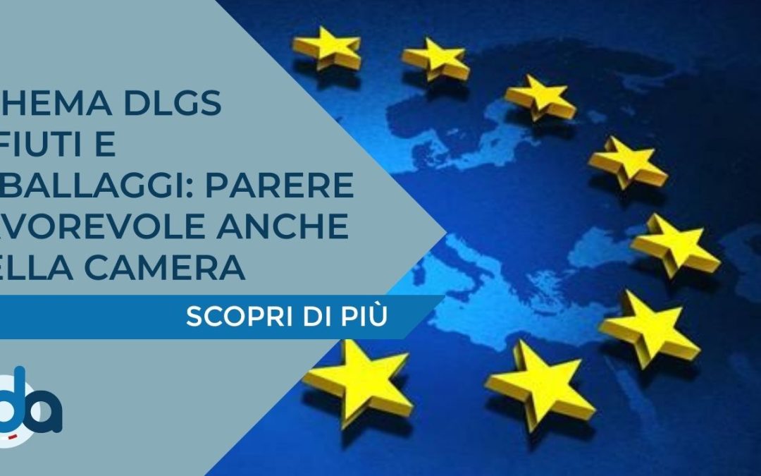 SCHEMA DLGS RIFIUTI E IMBALLAGGI: PARERE DELLA CAMERA