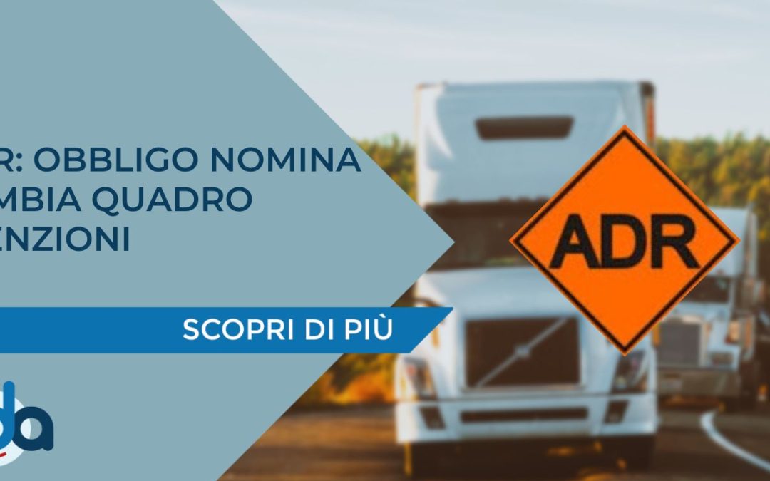 ADR: OBBLIGO NOMINA CAMBIA QUADRO ESENZIONI