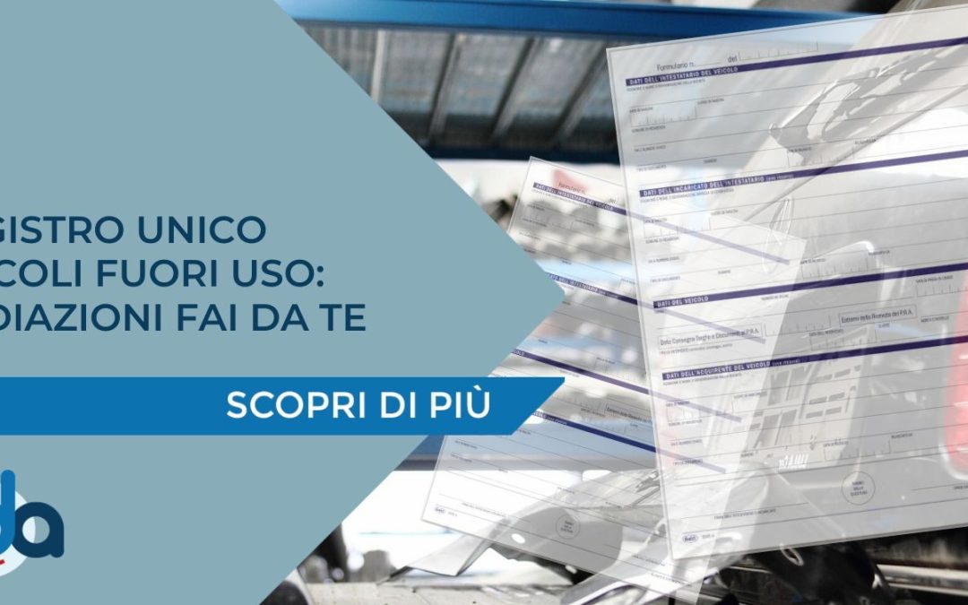 REGISTRO UNICO VEICOLI: RADIAZIONI FAI DA TE