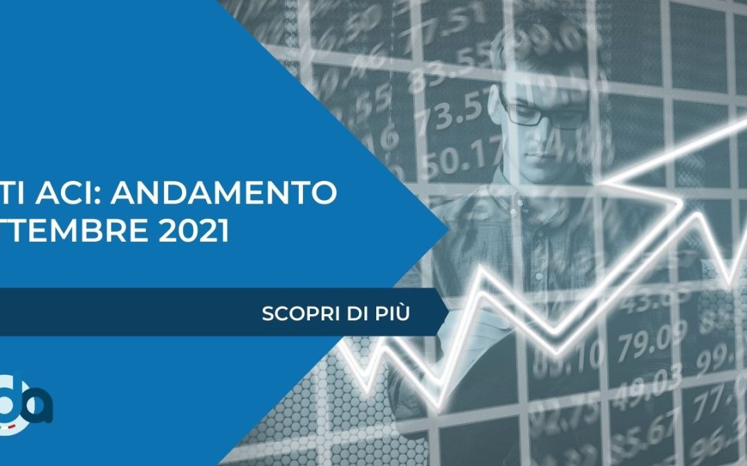 DATI ACI: ANDAMENTO SETTEMBRE 2021