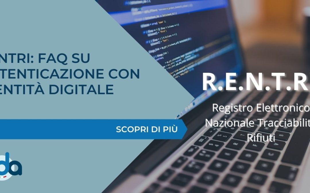 RENTRI: FAQ SU AUTENTICAZIONE CON IDENTITÀ DIGITALE