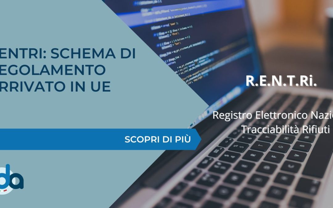 RENTRI: SCHEMA DI REGOLAMENTO ARRIVATO IN UE