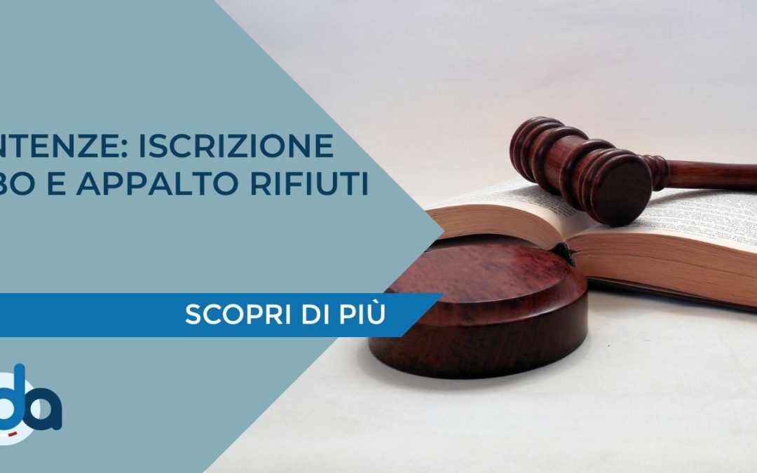 SENTENZE: ISCRIZIONE ALBO E APPALTO RIFIUTI