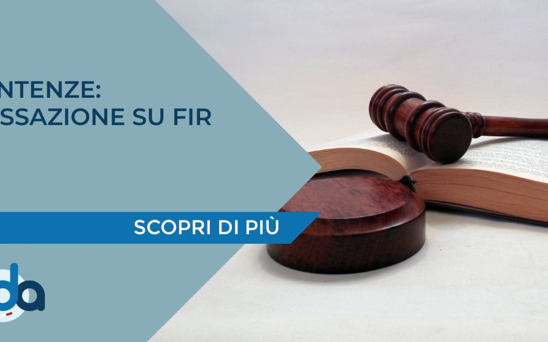 SENTENZE: CASSAZIONE SU FIR