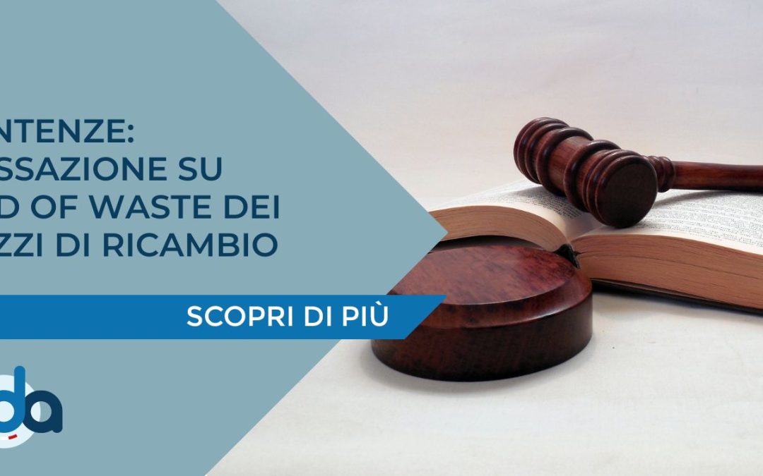 SENTENZE: CASSAZIONE SU END OF WASTE DEI PEZZI DI RICAMBIO