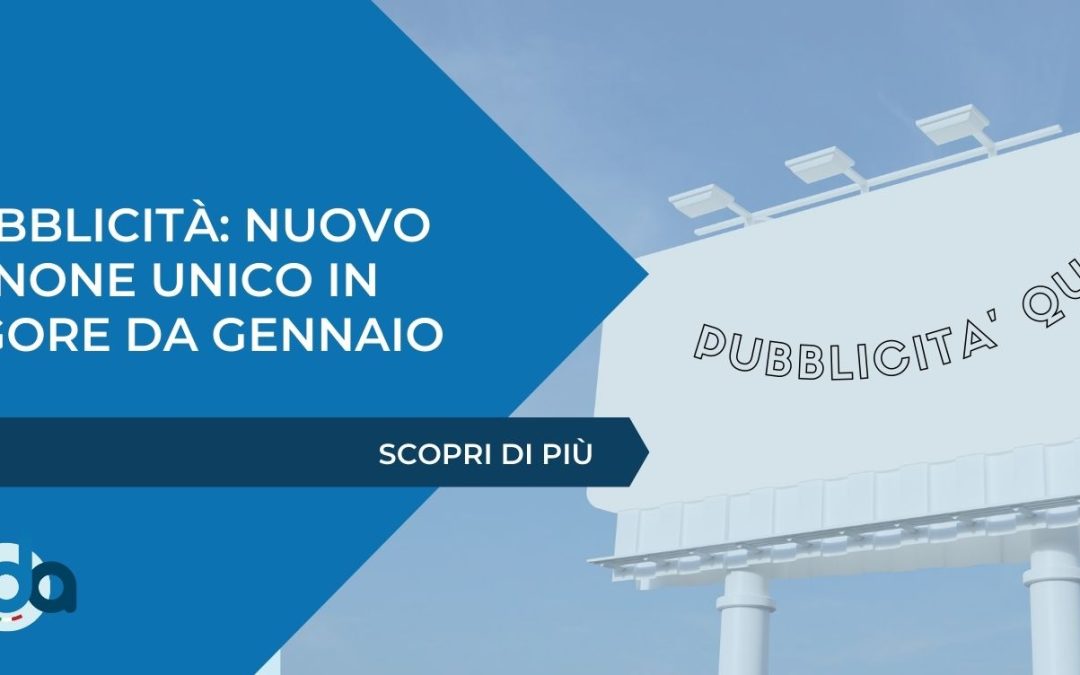 PUBBLICITÀ: NUOVO CANONE UNICO IN VIGORE DA GENNAIO