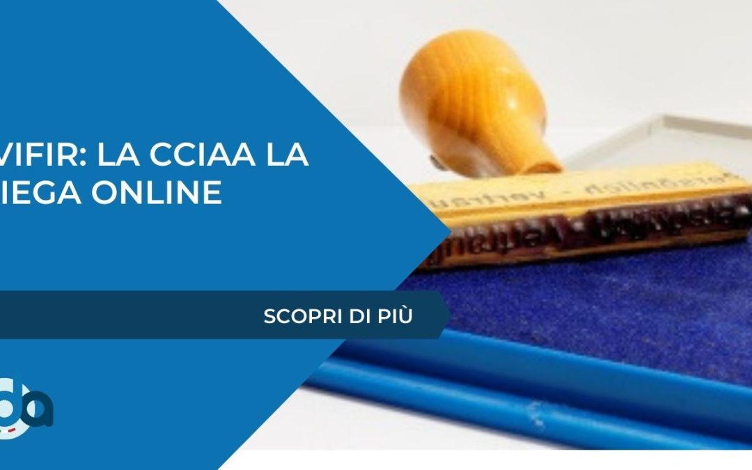 VIVIFIR: LA CCIAA LA SPIEGA ONLINE