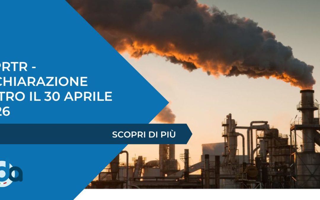 E-PRTR – Dichiarazione entro il 30 aprile 2026