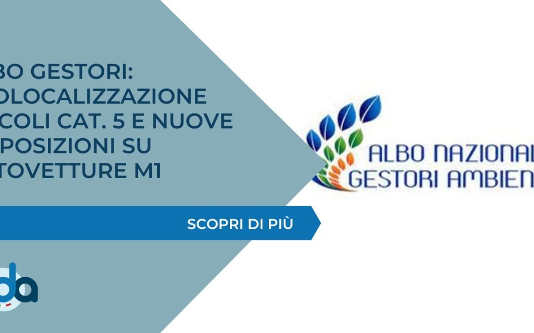 ALBO GESTORI: Geolocalizzazione veicoli cat. 5 e nuove disposizioni su autovetture M1