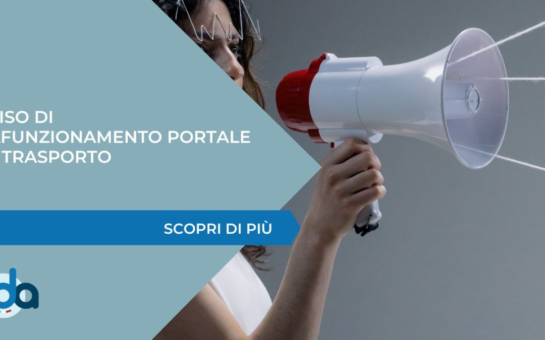 AVVISO DI MALFUNZIONAMENTO PORTALE DEL TRASPORTO 29 APRILE 2026