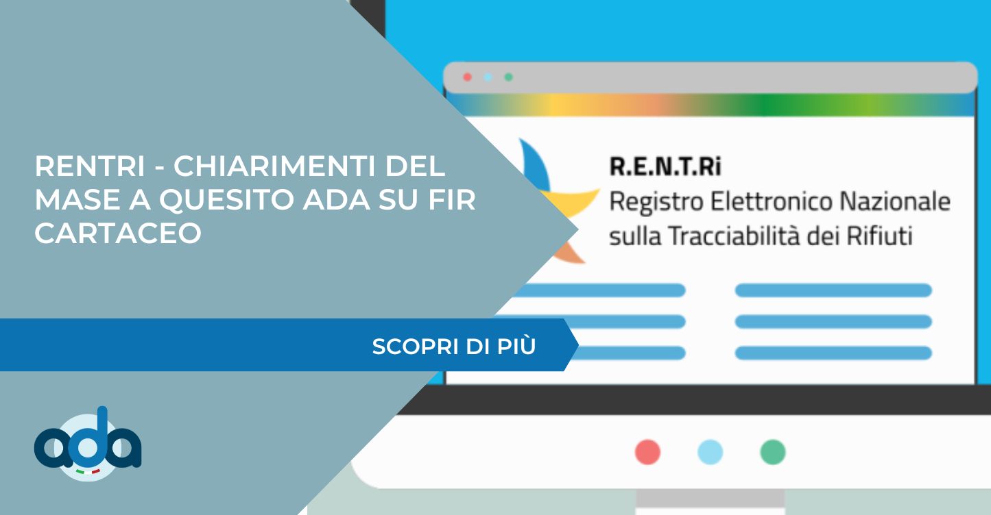 RENTRI – Chiarimenti del Ministero dell’Ambiente a quesito ADA su FIR cartaceo