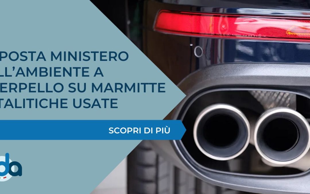 Risposta Ministero dell’Ambiente a Interpello su marmitte catalitiche usate