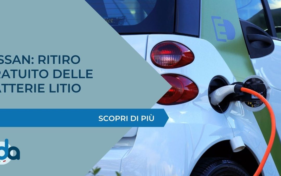 NISSAN: RITIRO GRATUITO DELLE BATTERIE LITIO
