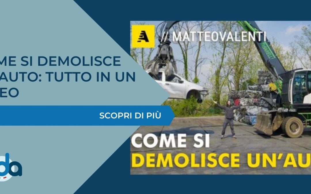 COME SI DEMOLISCE UN’AUTO: TUTTO IN UN VIDEO