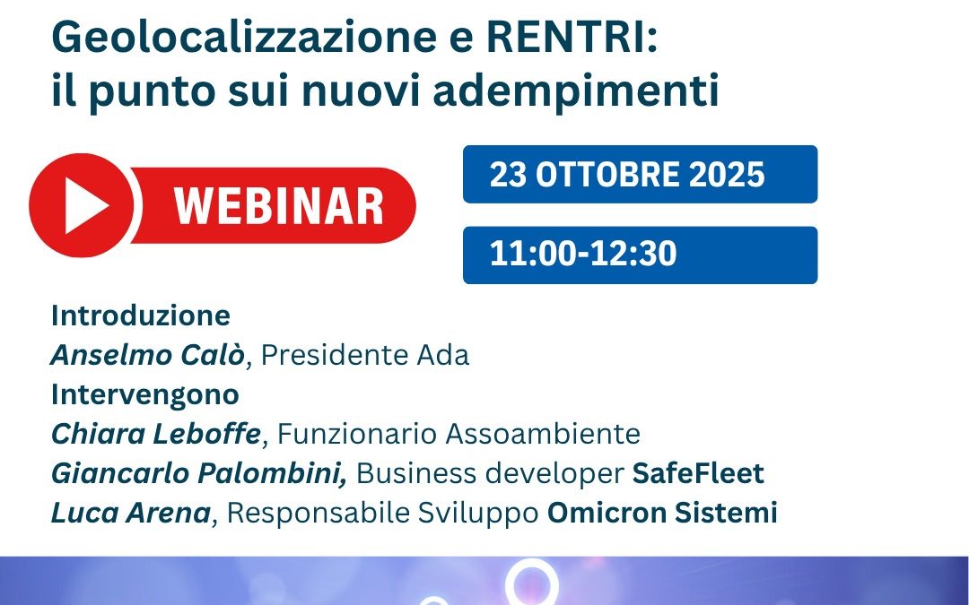 Webinar: Geolocalizzazione e RENTRi: il punto sui nuovi adempimenti – 23 ottobre 2025